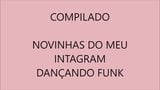 COMPILADO NOVINHAS DO MEU INTAGRAM DANCANDO FUNK snapshot 1