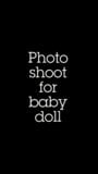 Photo shoot for baby doll snapshot 1