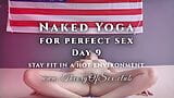 Day 9. Naked YOGA for perfect sex. Theory of Sex CLUB. snapshot 1