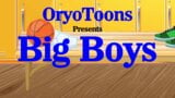Oryo Toons - grote jongens snapshot 1