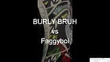 BURLY BRUH THUG Comes to Pound Faggyboi snapshot 1