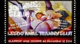 JOANNE SLAM - LESBO ANAL TRANNY SLUT - DECEMBER 12  2014 snapshot 1