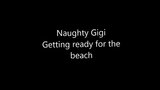 Naughty Gigi getting ready for the beach snapshot 1