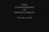 The Confessions of Sister Dahlila snapshot 1