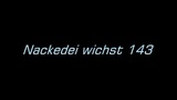 Nackedei wichst 143 snapshot 1