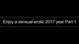 Um 2017 sensual e erótico parte 1 por sexjustice snapshot 1