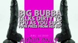 Big Bubba Talks dirty to you as you suck your prize snapshot 2