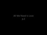 All we need is love p.2 snapshot 1