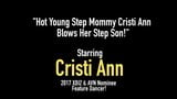 Hot Young Step Mommy Cristi Ann Blows Her Step Son! snapshot 1