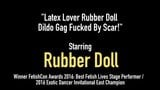 Latex Lover Rubber Doll Dildo Gag Fucked By Scar! snapshot 1