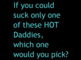 Which daddy Would You Suck? snapshot 1