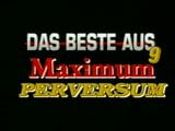 Das Beste Aus Maximum Perversum 9 snapshot 1