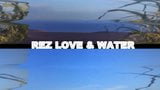 Rez Love & Water - Music: Sex, Love & Water (remix) snapshot 1