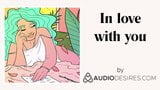 In love with you (Erotic Audio Stories for Women, Sexy ASMR) snapshot 7