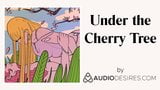 Sous le cerisier (audio érotique pour les femmes, asmr sexy) snapshot 3