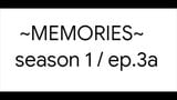 MEMORIES-s.1 ep.3a snapshot 1