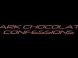 DARK CHOCOLATE CONFESSIONS 3 snapshot 1