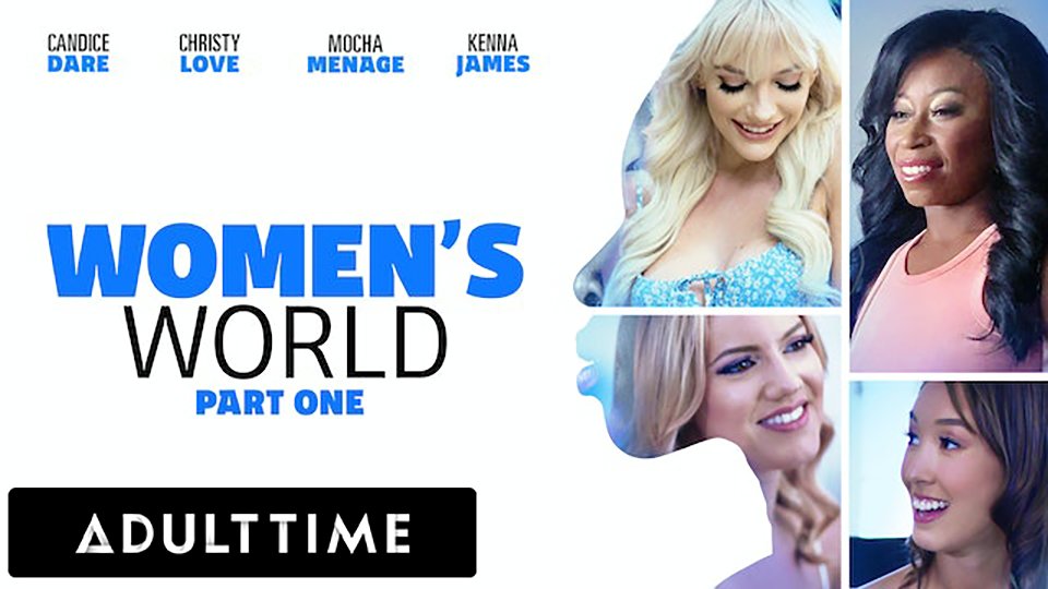Free watch & Download ADULT TIME - WOMEN"S WORLD: Kenna James, Christy Love, Candice Dare, & Mocha Menage - FULL SCENE