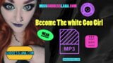 Become The White Goo Girl snapshot 1