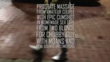 Prostate Milking with Epic Moaning Orgasm snapshot 3