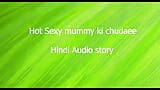 Hot sexy big boobs mummy ki chudai  hindi sex audio story snapshot 3