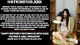 Joyeux anniversaire Hotkinkyjo avec fisting de gâteau et prolapsus anal snapshot 1
