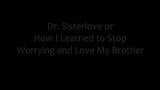 Dr. Sisterlove - Tiffany Bannister - rodinná terapie snapshot 1