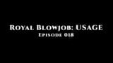 Julia V Earth takes dick deep in her throat - intense and wet. Royal Blowjob: Usage. Episode 018. snapshot 2