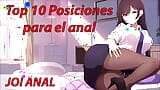 JOI anal hentai. Top mejores posiciones para follar tu culo. Voz española. snapshot 1