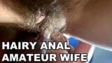 HAIRY ANAL AMATEUR WIFE. HAIRY ASSHOLE FUCK. LOUD MOANS. POV ANAL. snapshot 16