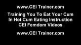 Pour your own cum down your throat CEI snapshot 1