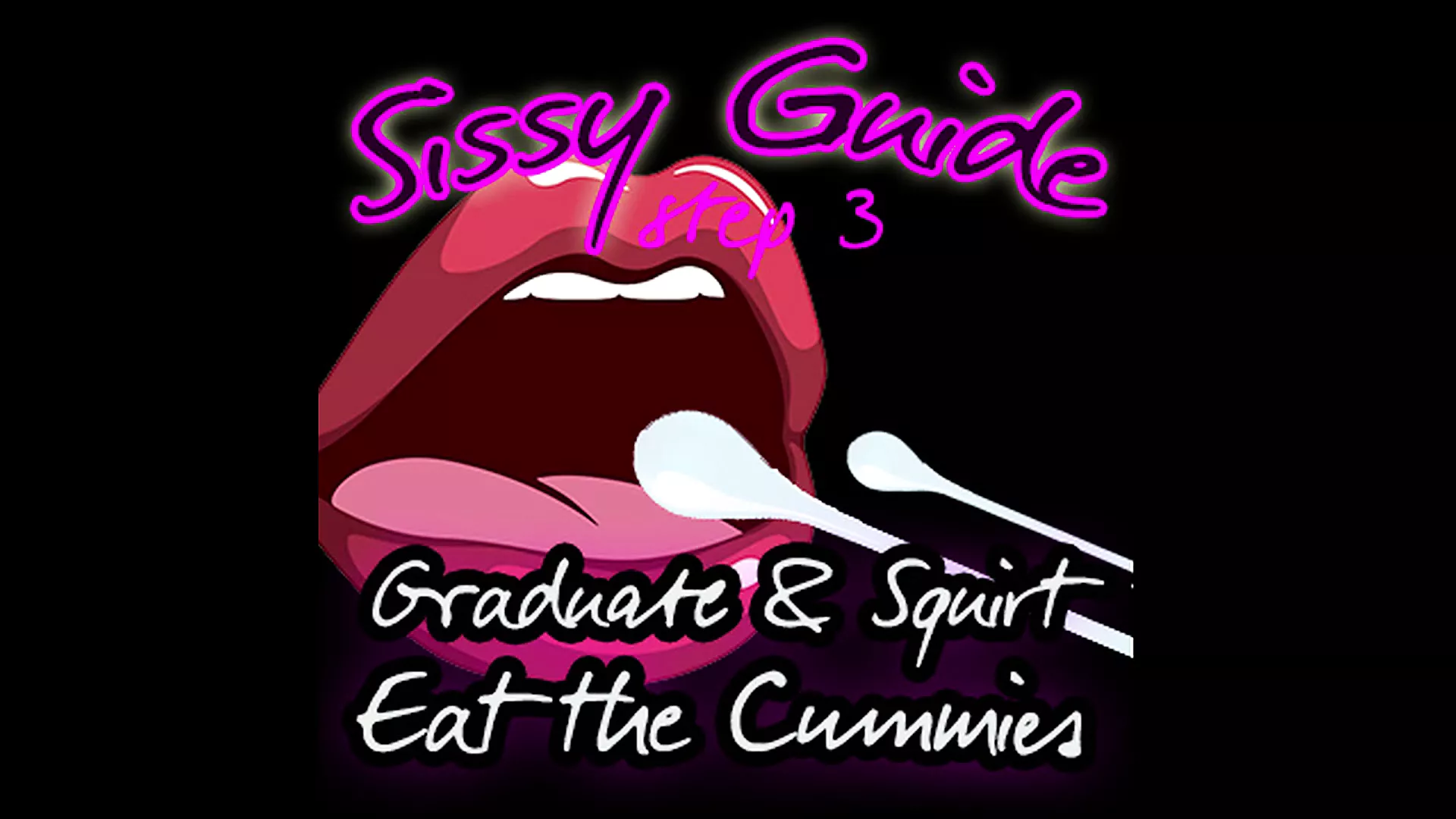 Sissy guide steg 3 examen och spruta äter cummies
