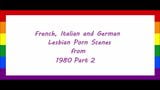 French, Italian and German lesbian scenes from 1980, part 02 snapshot 1