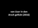 Von User in den Arsch gefickt (2016) snapshot 1