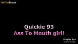 Quickie 93: Yes, I Can Take Ass to Mouth! snapshot 2