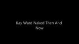 Kay Ward Naked Then & Now snapshot 1