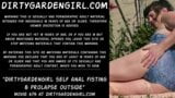 Dirty garden girl does self anal fisting & prolapse outside snapshot 1