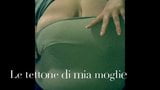 Mia moglie agita le tettone snapshot 1