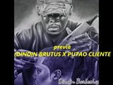 DINDIN BRUTUS X CLIENTE PUTAO snapshot 1