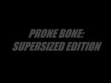 PRONE BONE-SUPER SIZED snapshot 1