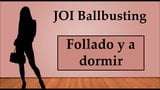 (En español) JOI Ballbusting Anal y a dormir con un consolador snapshot 1