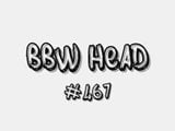 BBW Head #467 snapshot 1
