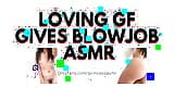 LOVING GF GIVES BLOWJOB audioporn snapshot 11