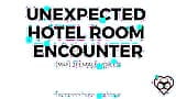 Erotika Audio Příběh: Nečekané setkání v hotelovém pokoji (M4F) snapshot 10