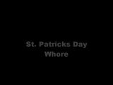 St. Patrick's Day Whore snapshot 1