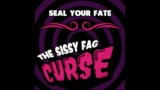 The sissy fag curse by Goddess Lana snapshot 13