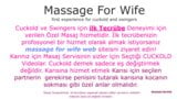Massage For Wife, first experience for cuckold and swingers snapshot 1