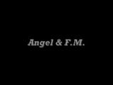 Angel & F.M. snapshot 1