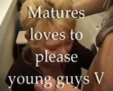 Matures loves to please young guys V snapshot 1