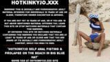 Hotkinkyjo zelf anale vuistneuken & verzakking op het strand in grote blauwe hoed snapshot 1